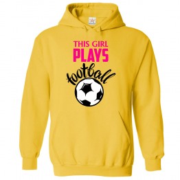 This Girl Plays Football Gift for women Footballers Hoodie in Kids and Adults sizes